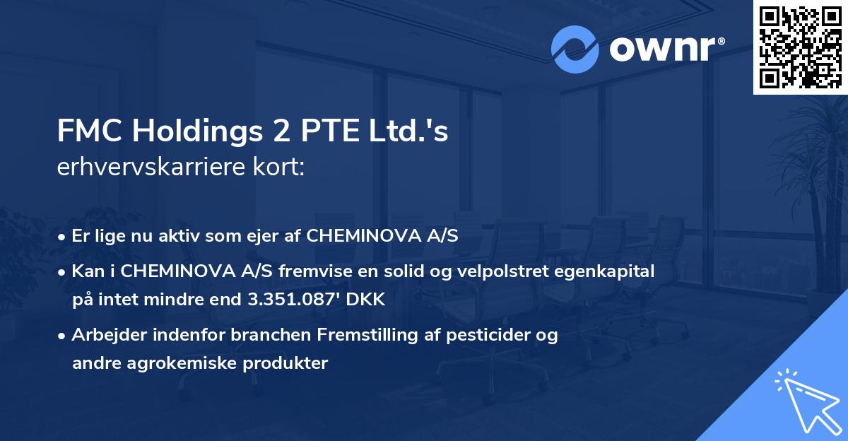 FMC Holdings 2 PTE Ltd.'s erhvervskarriere kort