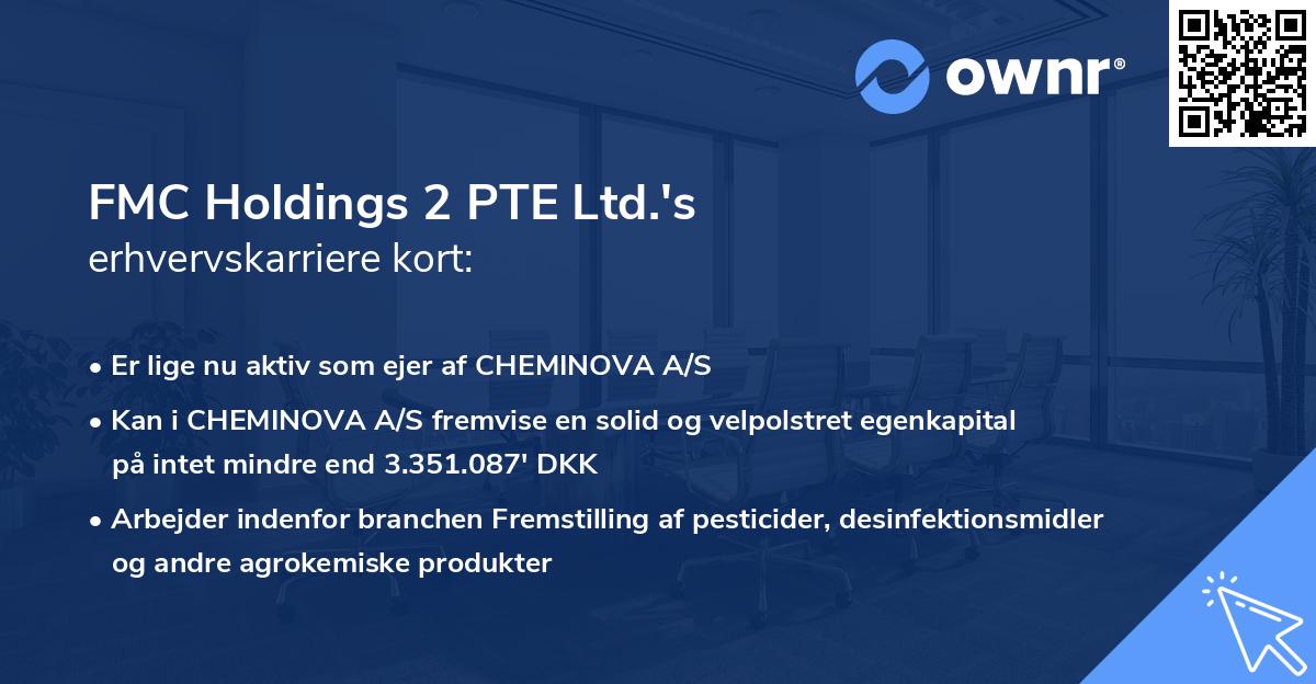 FMC Holdings 2 PTE Ltd.'s erhvervskarriere kort