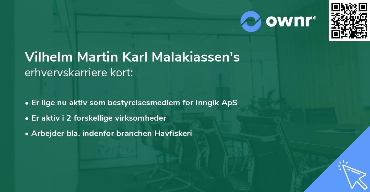 Vilhelm Martin Karl Malakiassen's erhvervskarriere kort