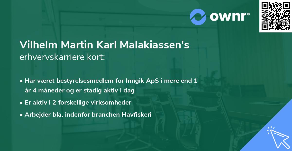Vilhelm Martin Karl Malakiassen's erhvervskarriere kort