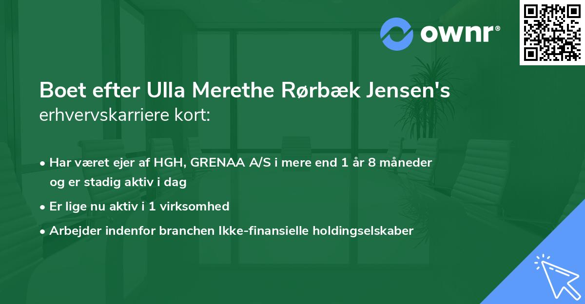 Boet efter Ulla Merethe Rørbæk Jensen's erhvervskarriere kort