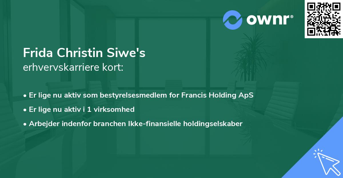 Frida Christin Siwe's erhvervskarriere kort