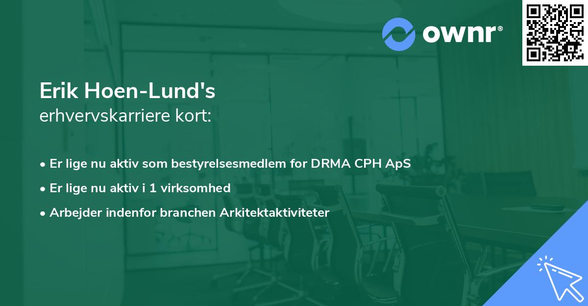 Erik Hoen-Lund's erhvervskarriere kort