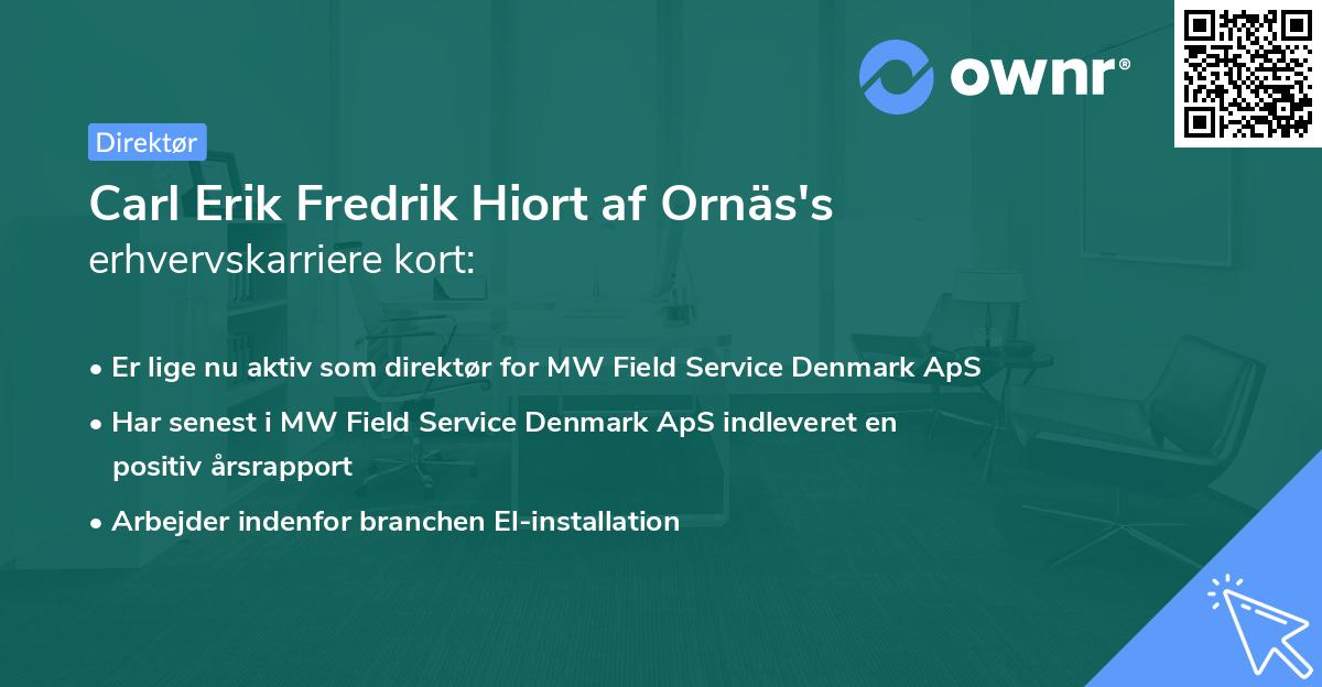 Carl Erik Fredrik Hiort af Ornäs's erhvervskarriere kort