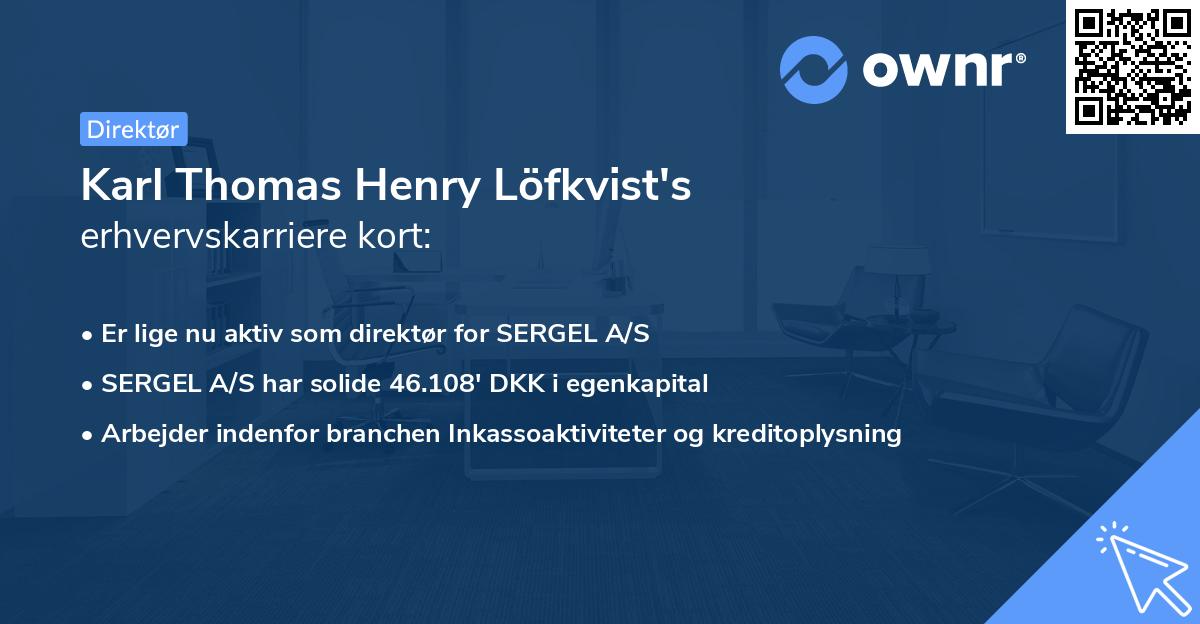 Karl Thomas Henry Löfkvist's erhvervskarriere kort