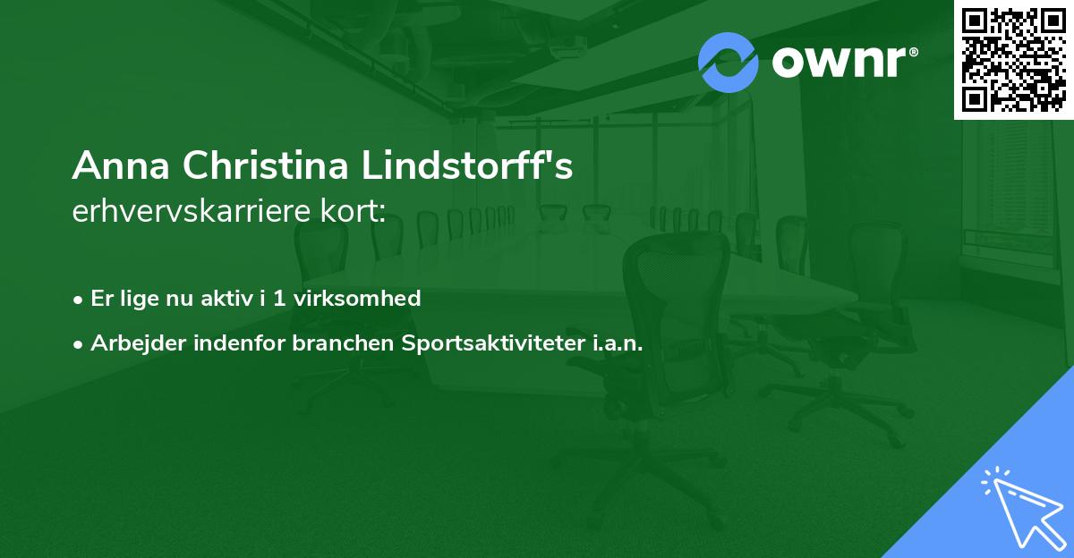 Anna Christina Lindstorff's erhvervskarriere kort