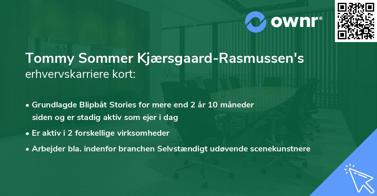 Tommy Sommer Kjærsgaard-Rasmussen's erhvervskarriere kort