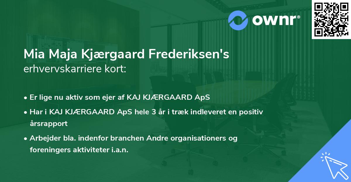 Mia Maja Kjærgaard Frederiksen's erhvervskarriere kort