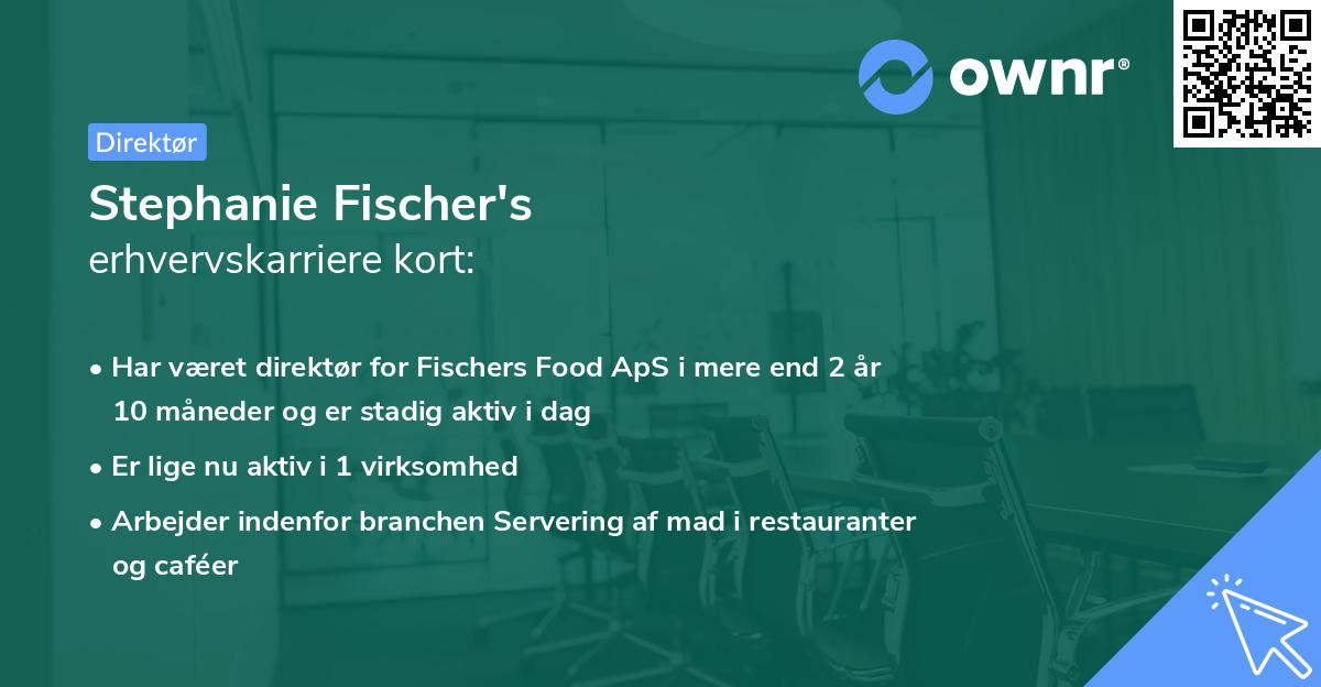 Stephanie Fischer's erhvervskarriere kort