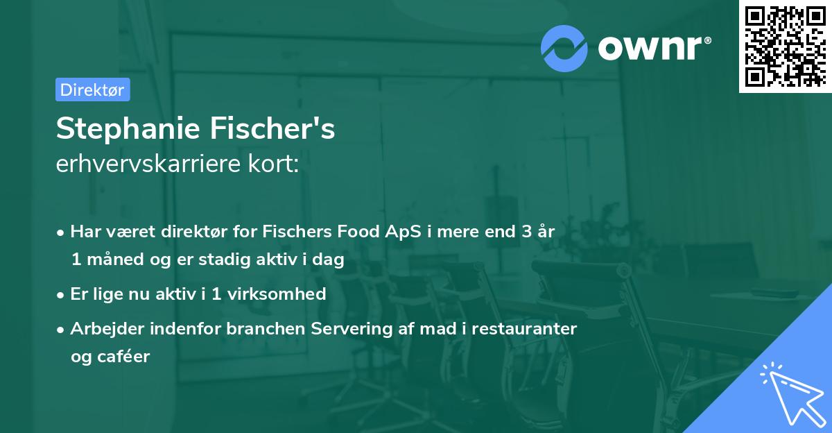 Stephanie Fischer's erhvervskarriere kort