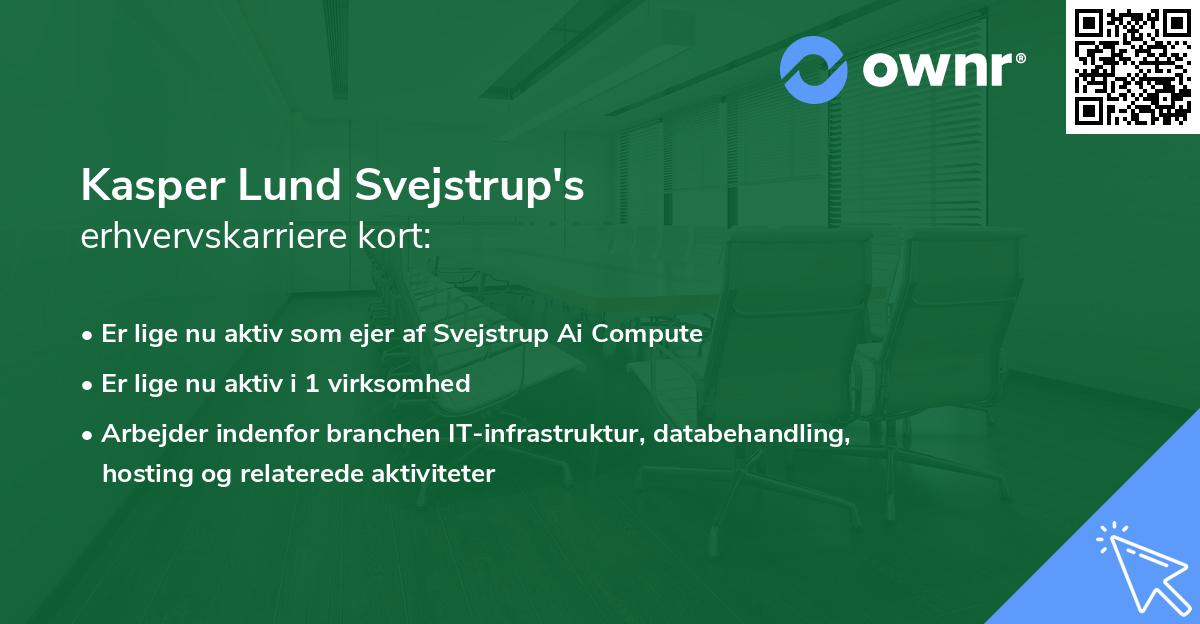 Kasper Lund Svejstrup's erhvervskarriere kort