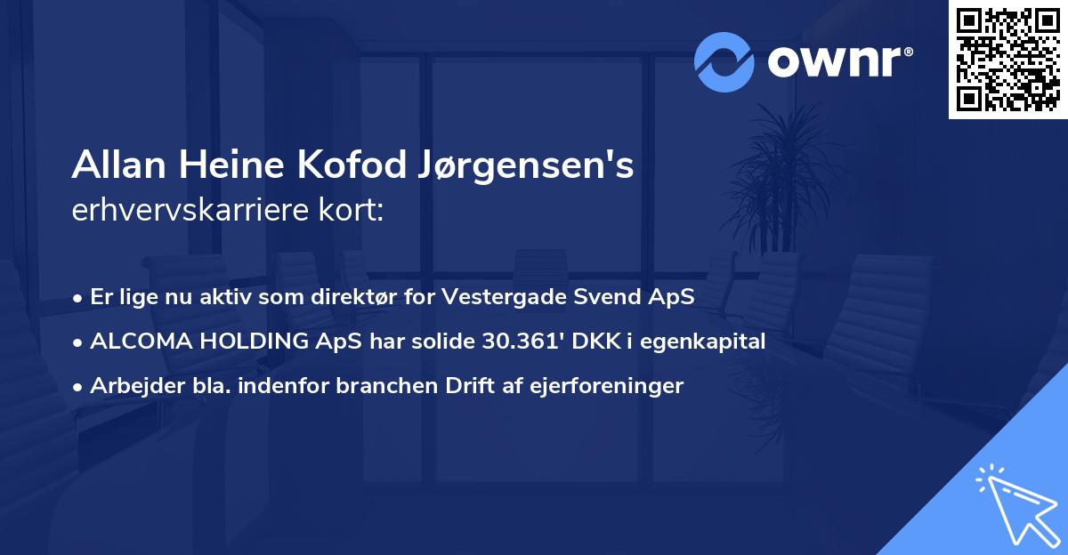 Allan Heine Kofod Jørgensen's erhvervskarriere kort