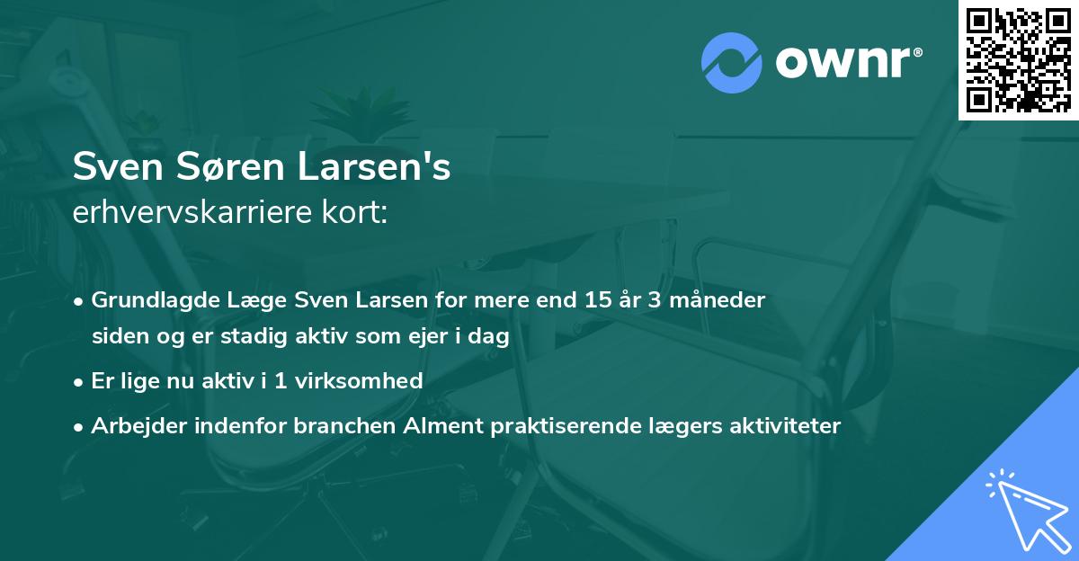 Sven Søren Larsen's erhvervskarriere kort