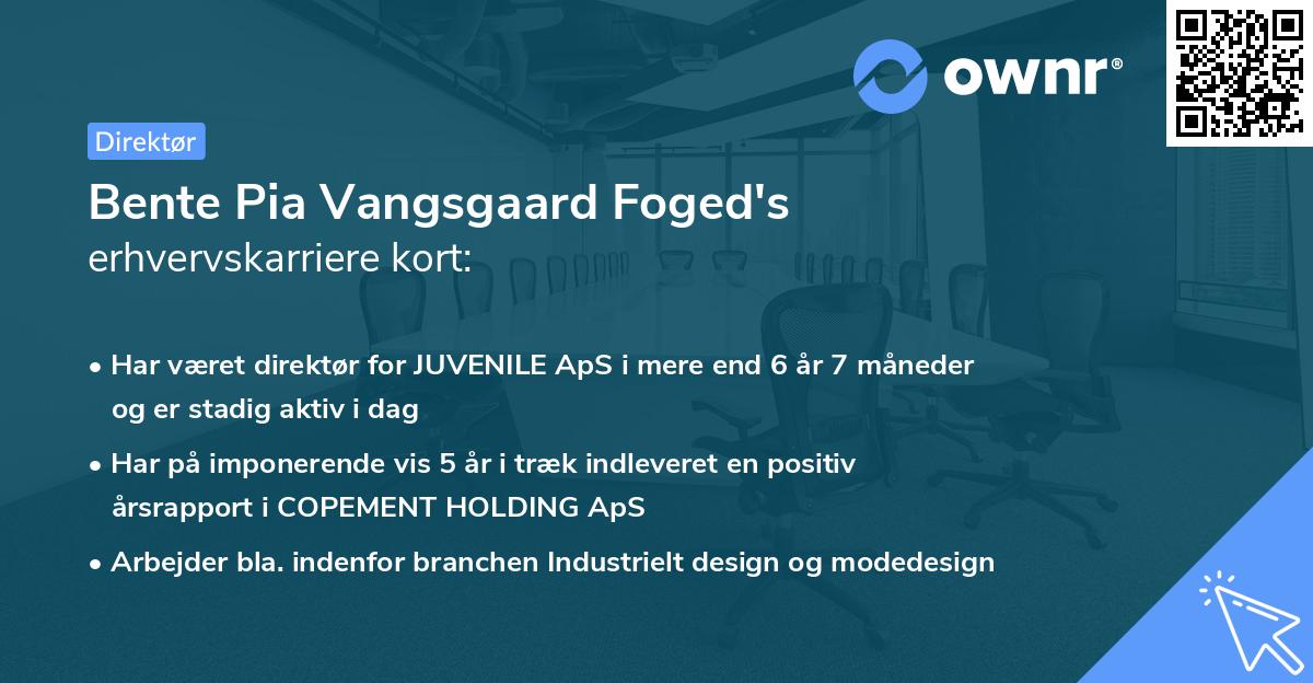 Bente Pia Vangsgaard Foged's erhvervskarriere kort