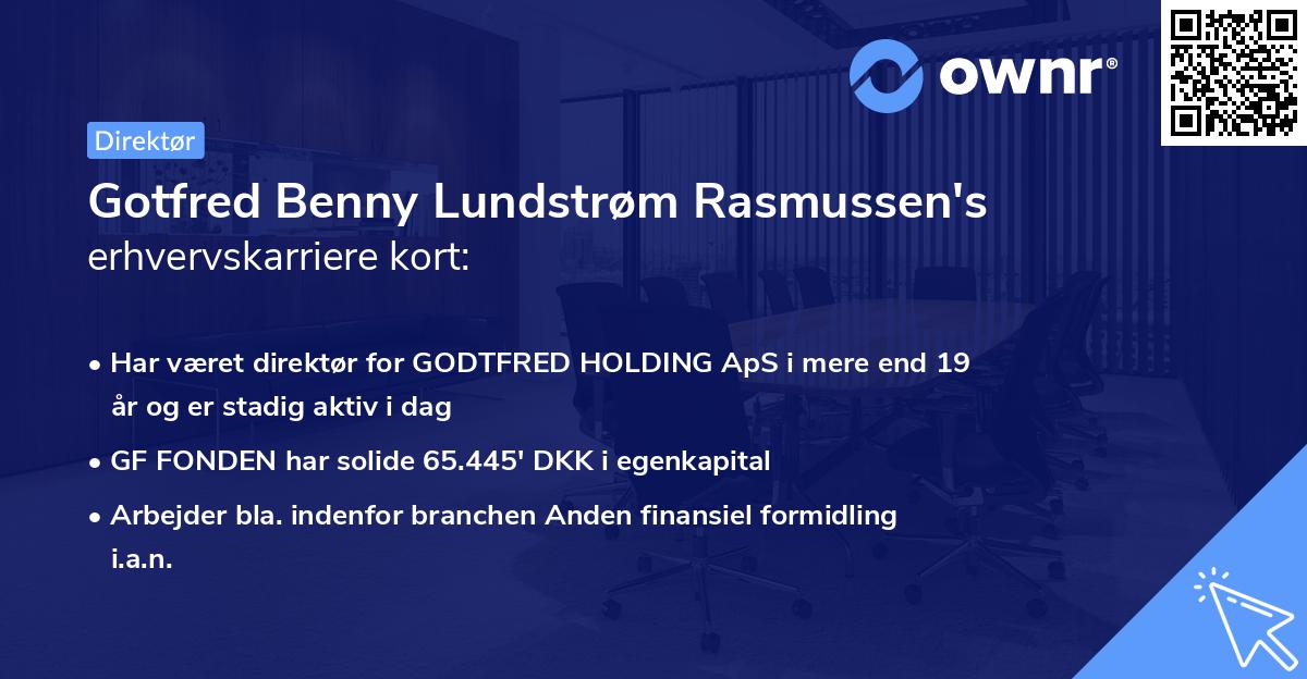 Gotfred Benny Lundstrøm Rasmussen's erhvervskarriere kort