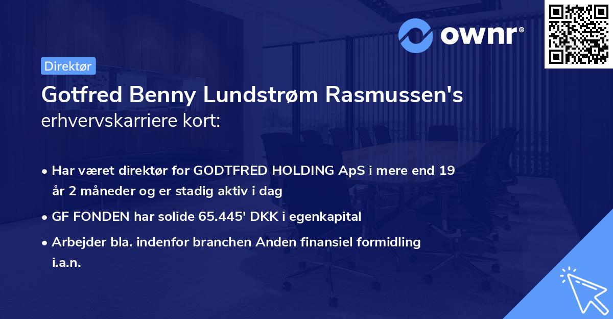Gotfred Benny Lundstrøm Rasmussen's erhvervskarriere kort