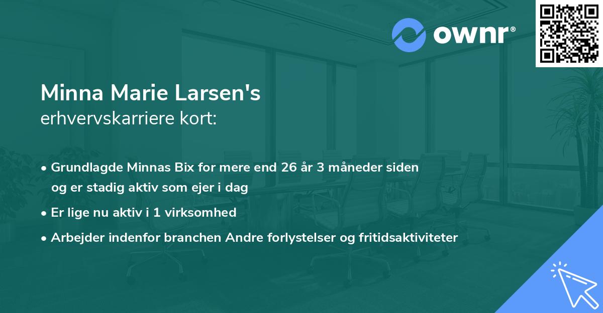 Minna Marie Larsen's erhvervskarriere kort