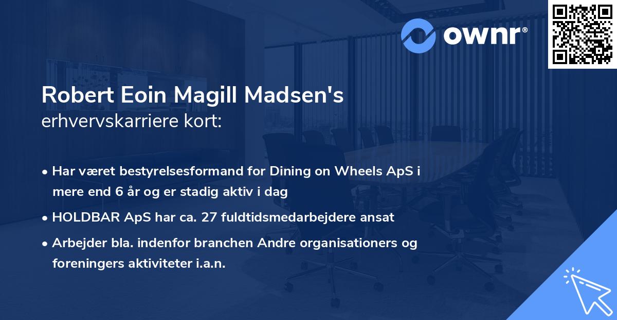 Robert Eoin Magill Madsen's erhvervskarriere kort