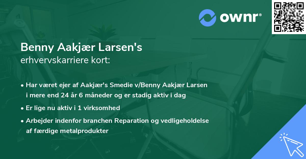 Benny Aakjær Larsen's erhvervskarriere kort