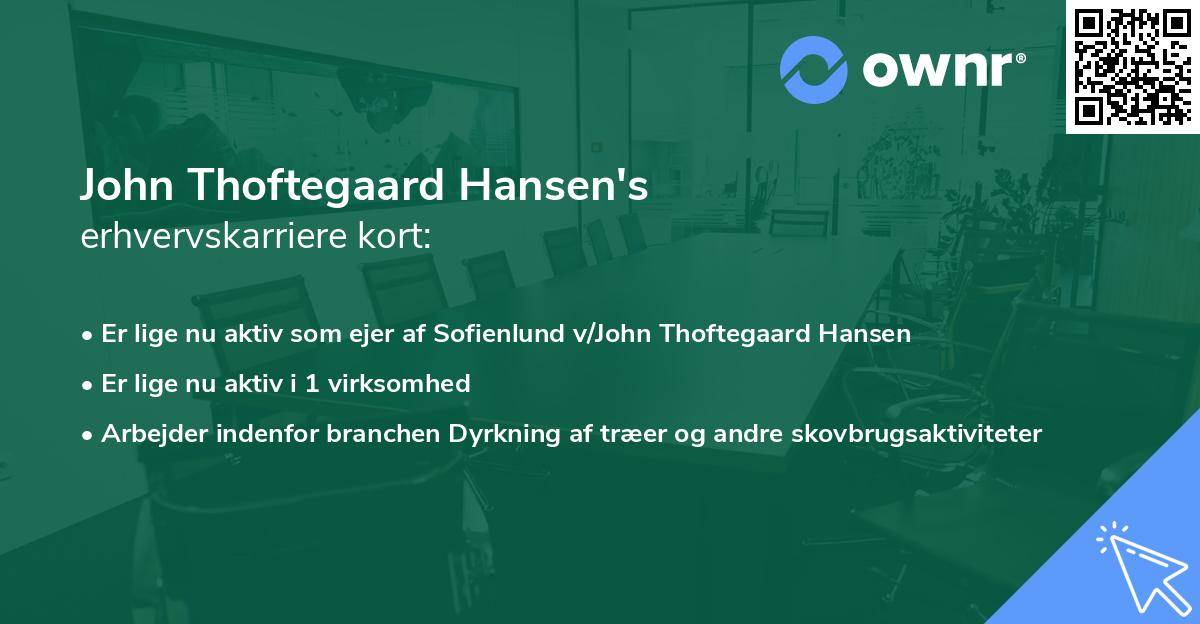 John Thoftegaard Hansen's erhvervskarriere kort