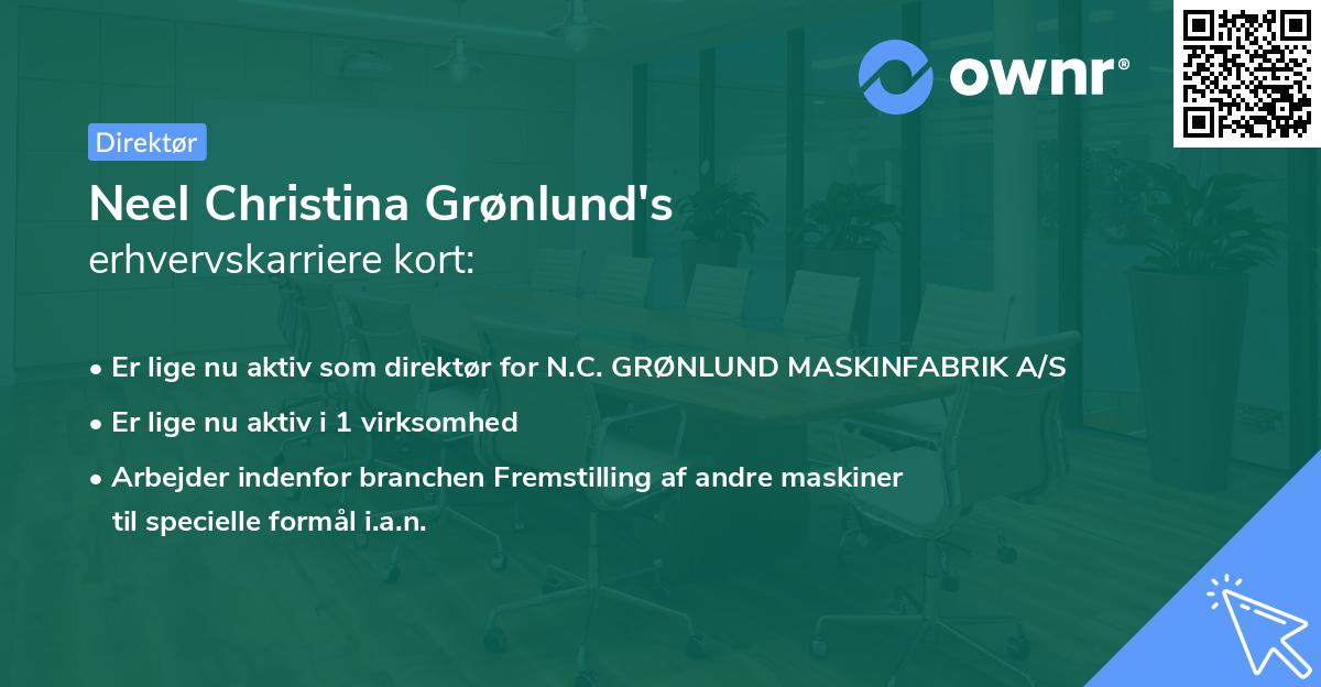 Neel Christina Grønlund's erhvervskarriere kort