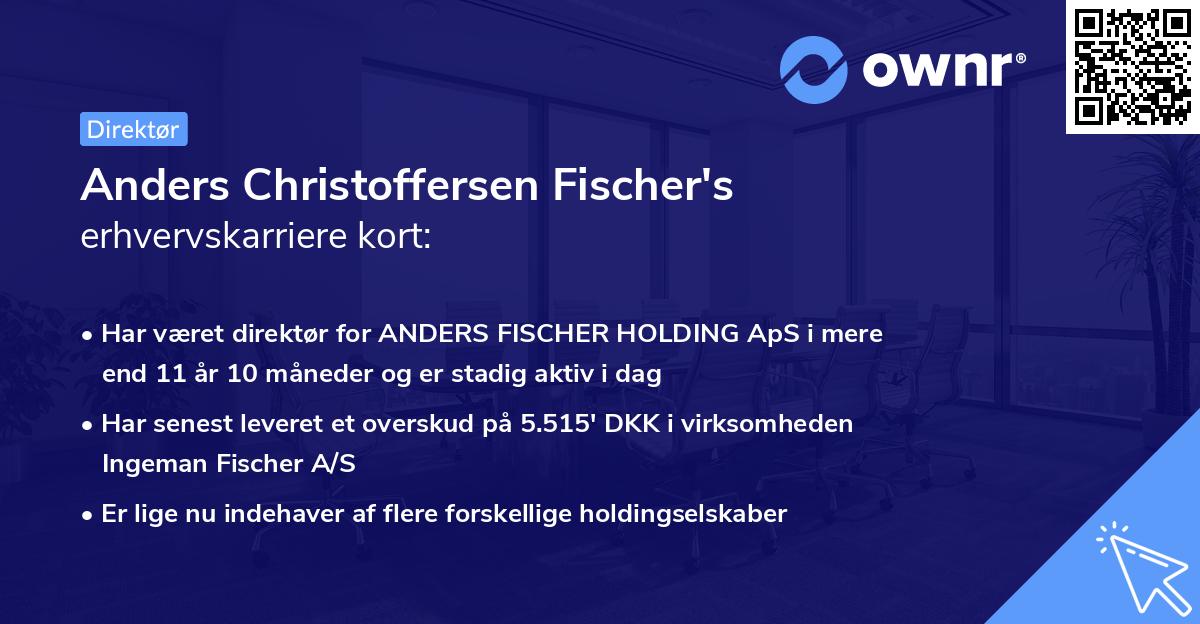 Anders Christoffersen Fischer's erhvervskarriere kort