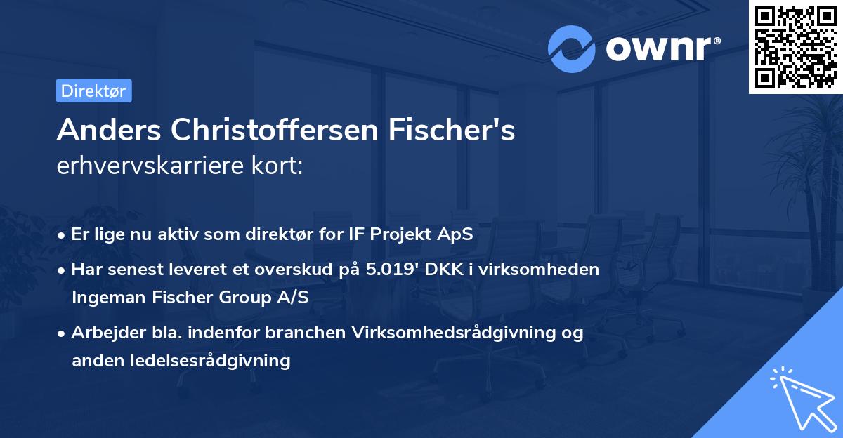 Anders Christoffersen Fischer's erhvervskarriere kort