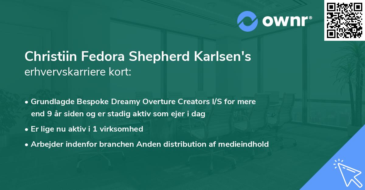 Christiin Fedora Shepherd Karlsen's erhvervskarriere kort