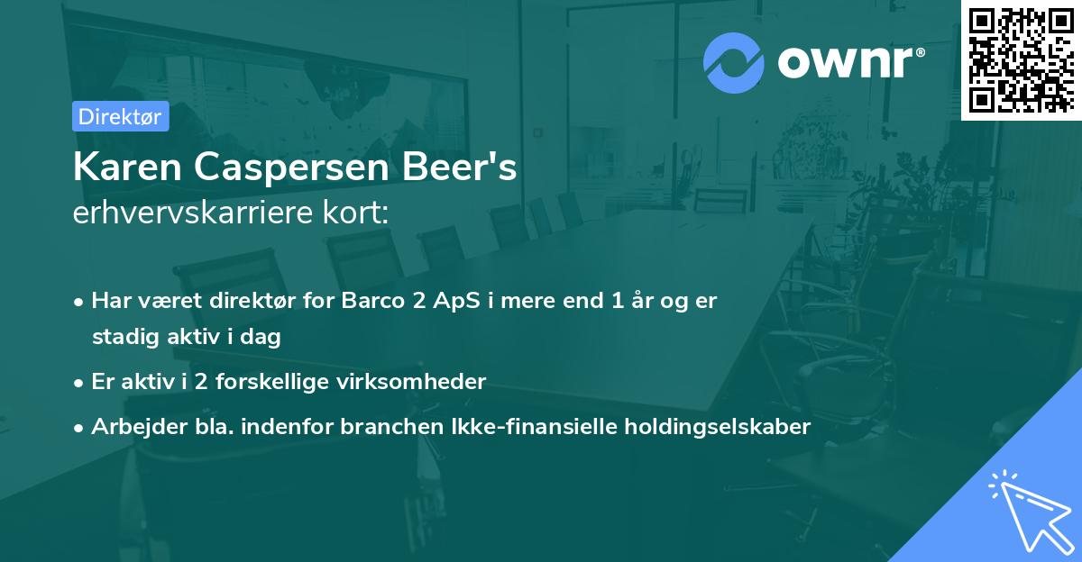 Karen Caspersen Beer's erhvervskarriere kort