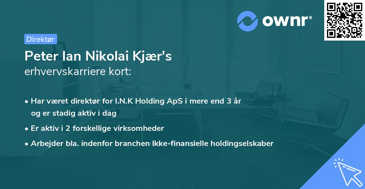 Peter Ian Nikolai Kjær's erhvervskarriere kort