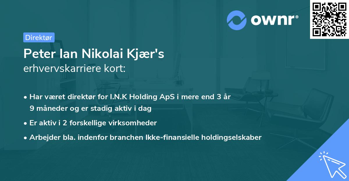 Peter Ian Nikolai Kjær's erhvervskarriere kort