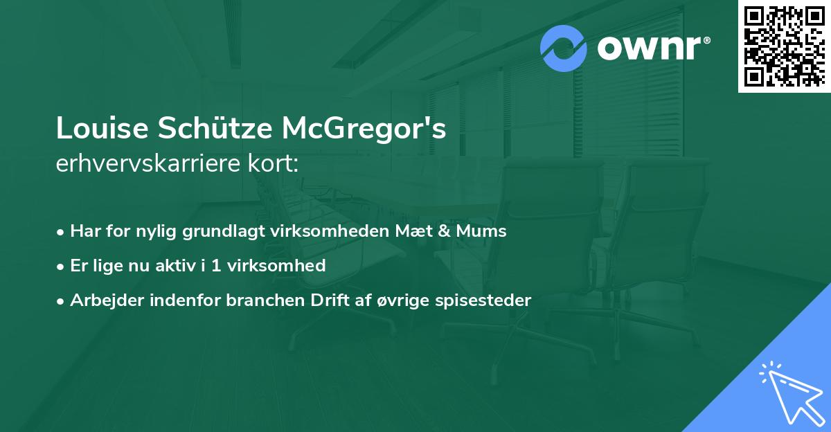 Louise Schütze McGregor's erhvervskarriere kort