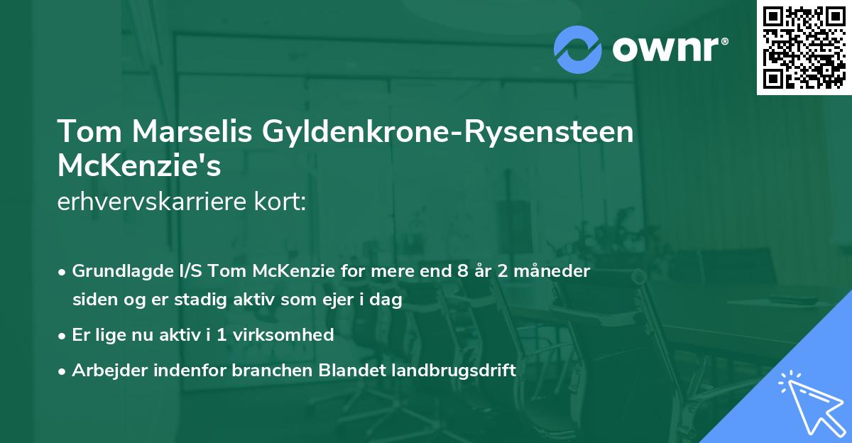 Tom Marselis Gyldenkrone-Rysensteen McKenzie's erhvervskarriere kort