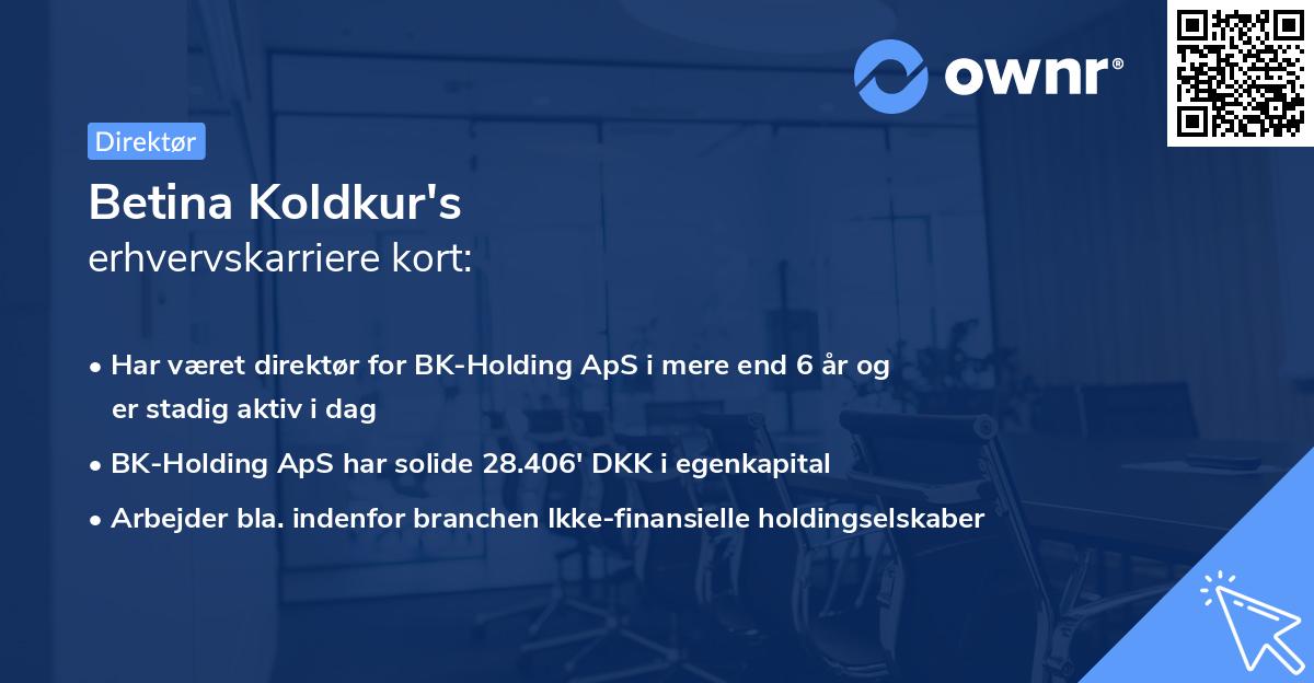 Betina Koldkur's erhvervskarriere kort