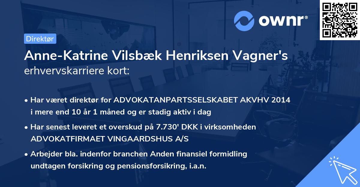 Anne-Katrine Vilsbæk Henriksen Vagner's erhvervskarriere kort