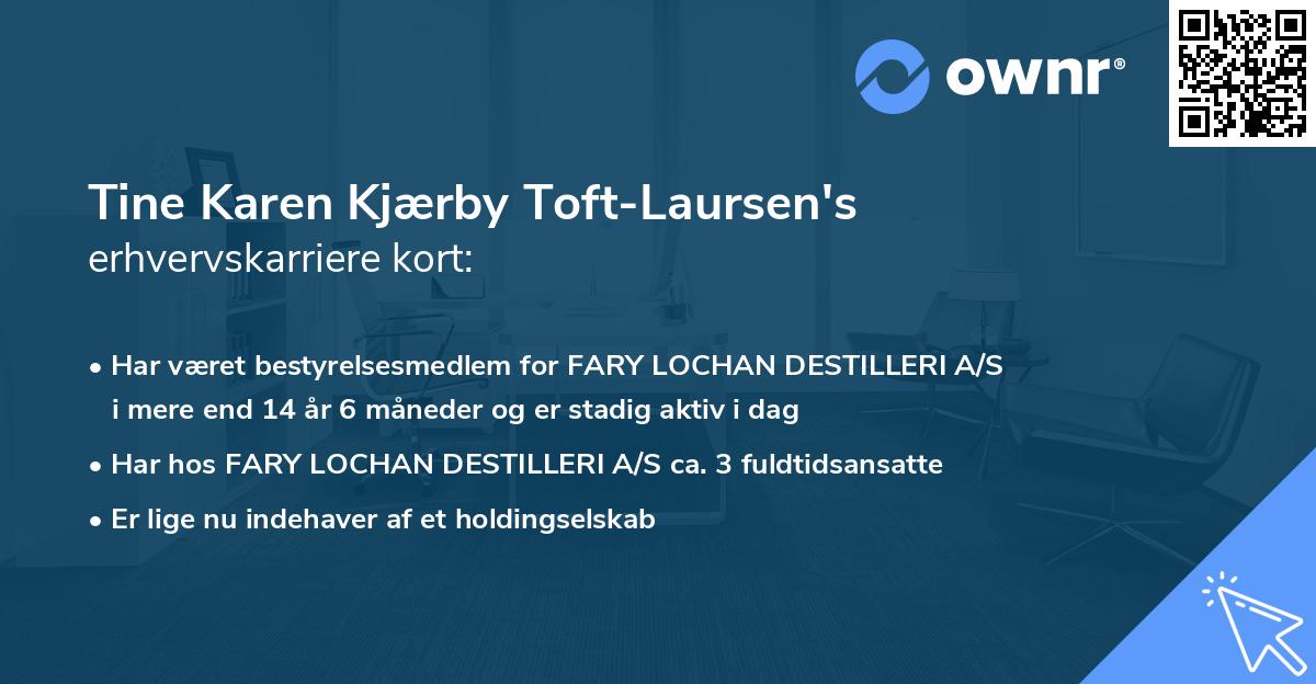 Tine Karen Kjærby Toft-Laursen's erhvervskarriere kort