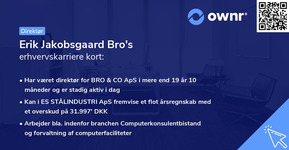 Erik Jakobsgaard Bro's erhvervskarriere kort