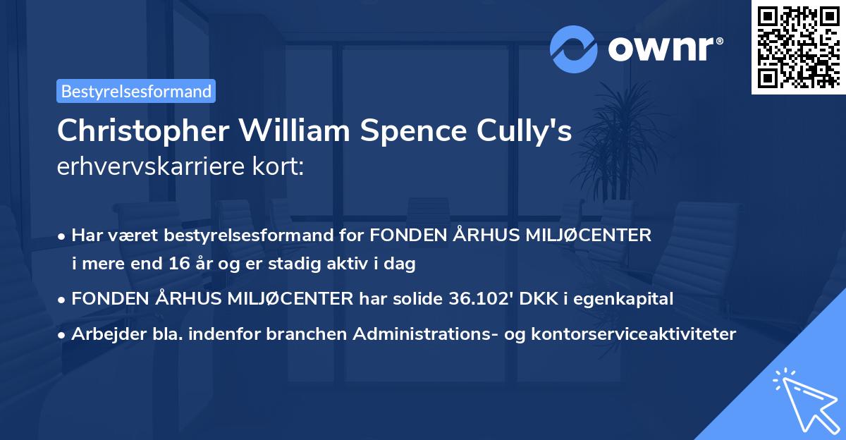 Christopher William Spence Cully's erhvervskarriere kort
