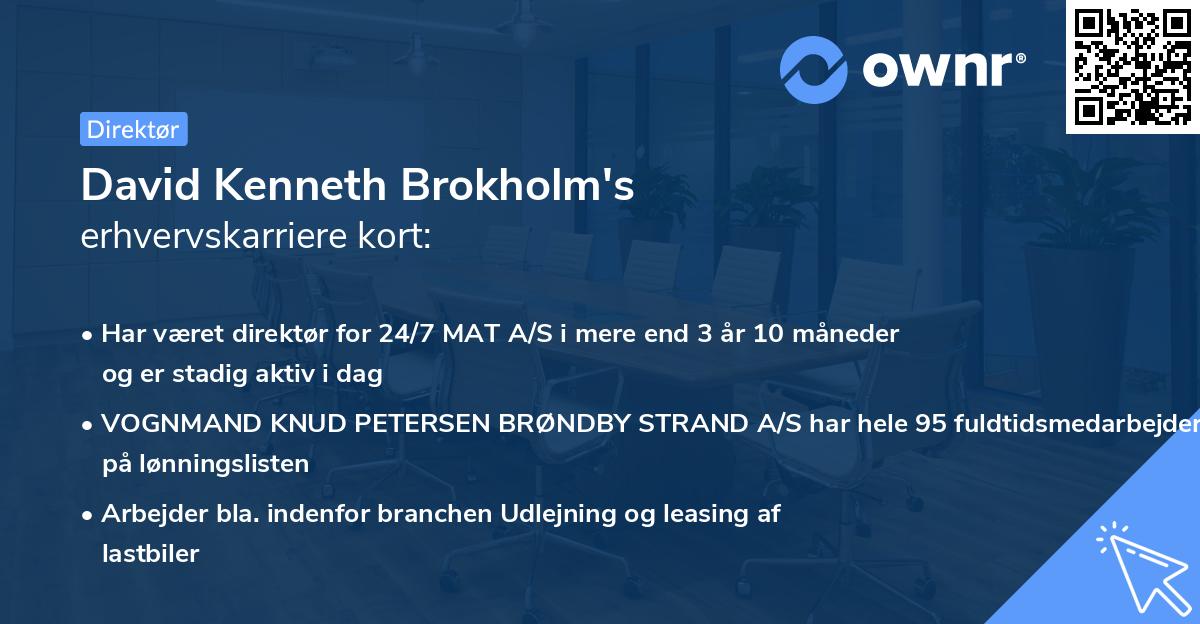 David Kenneth Brokholm's erhvervskarriere kort