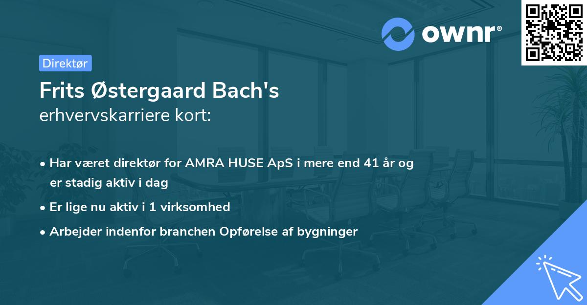 Frits Østergaard Bach's erhvervskarriere kort