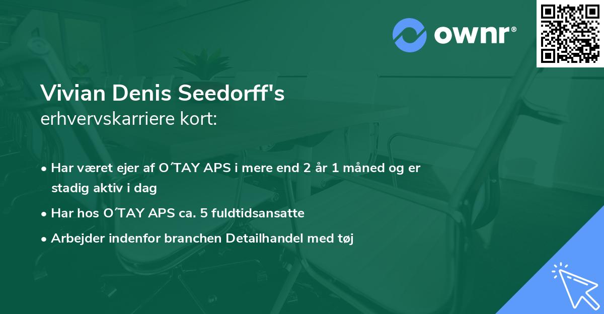 Vivian Denis Seedorff's erhvervskarriere kort