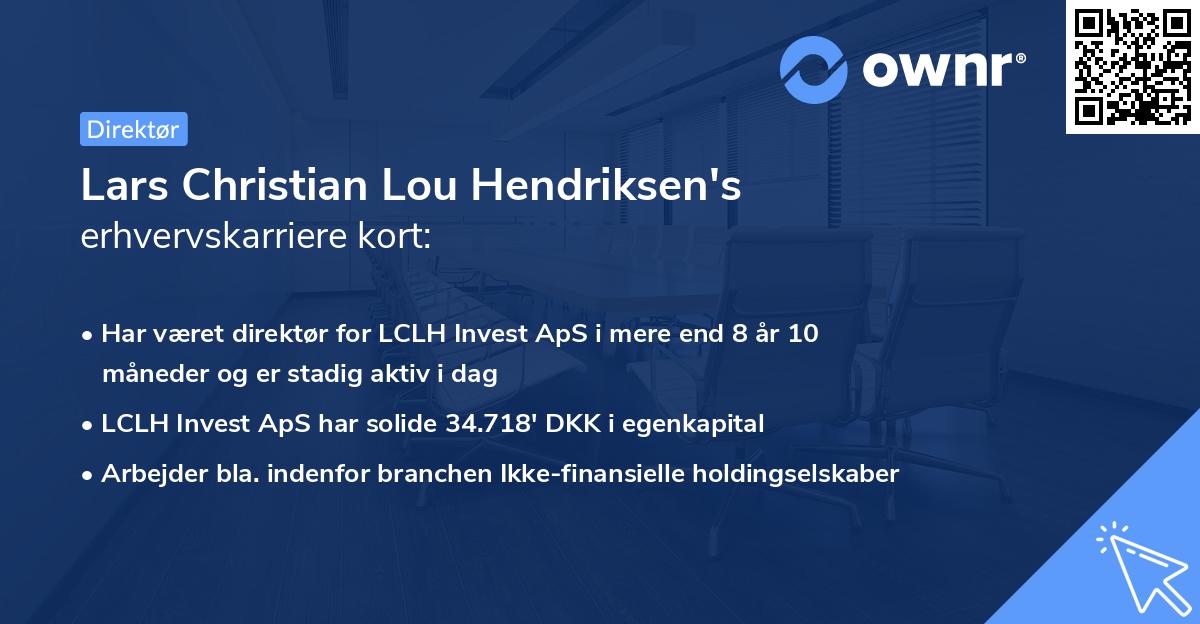 Lars Christian Lou Hendriksen's erhvervskarriere kort
