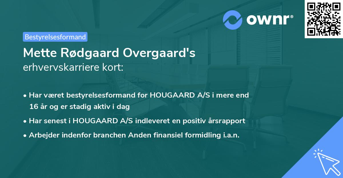 Mette Rødgaard Overgaard's erhvervskarriere kort
