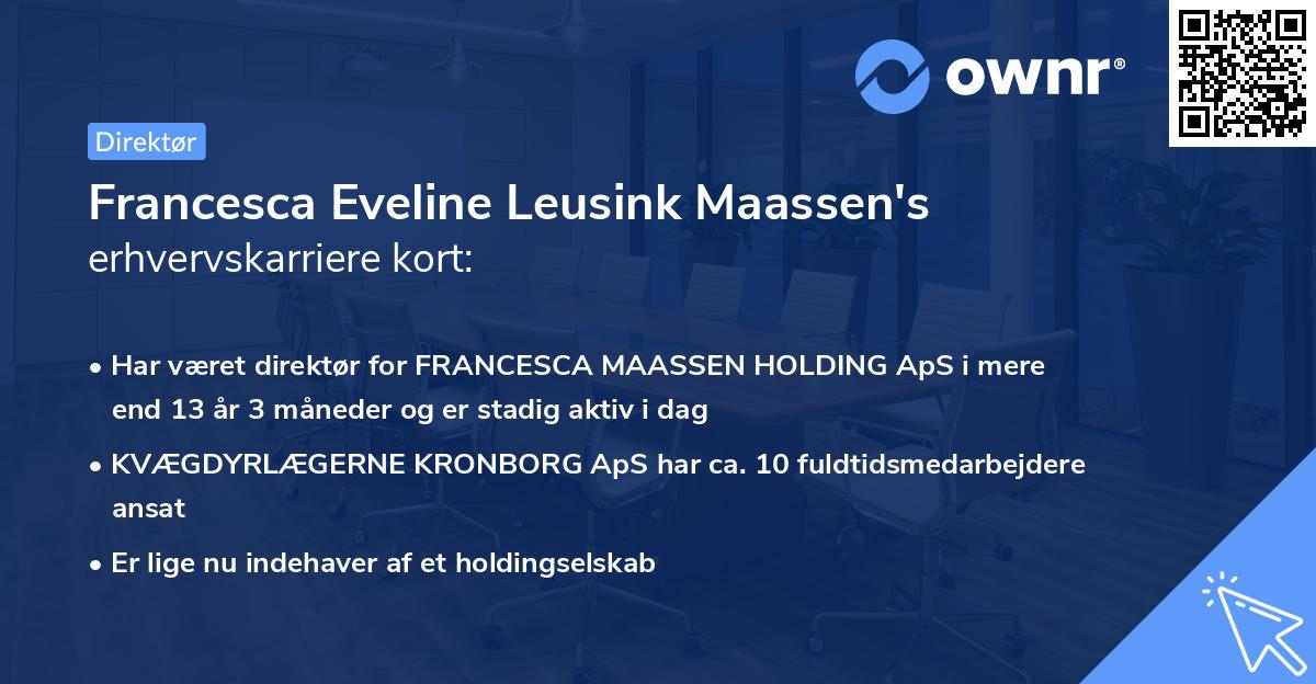 Francesca Eveline Leusink Maassen's erhvervskarriere kort