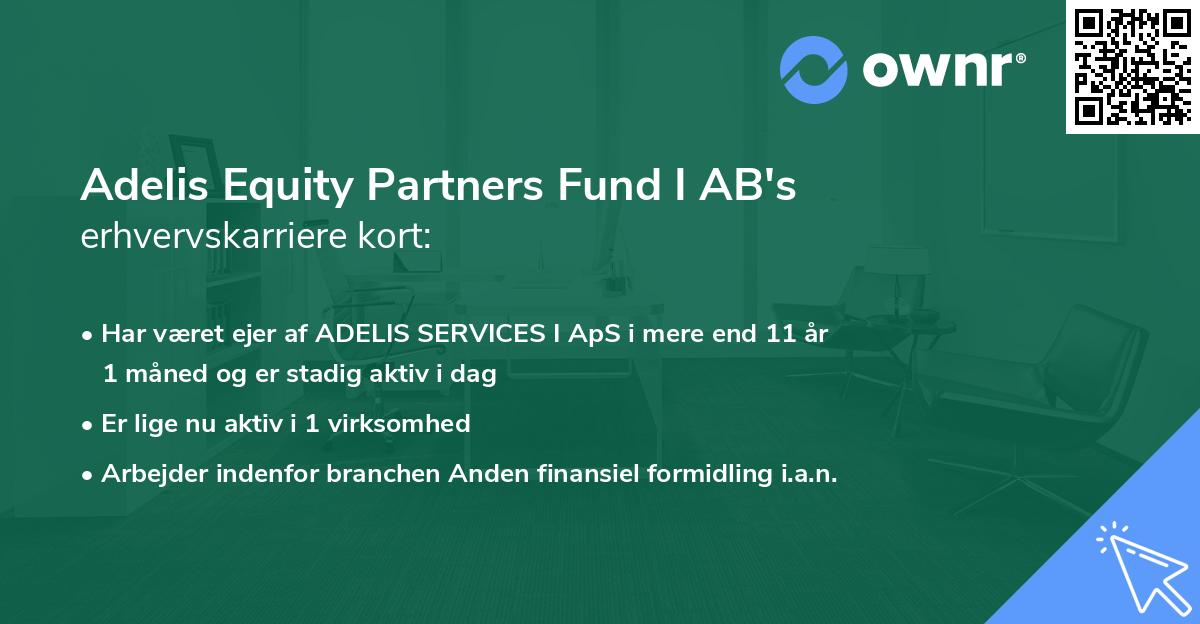 Adelis Equity Partners Fund I AB's erhvervskarriere kort