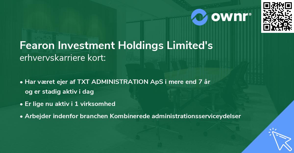 Fearon Investment Holdings Limited's erhvervskarriere kort