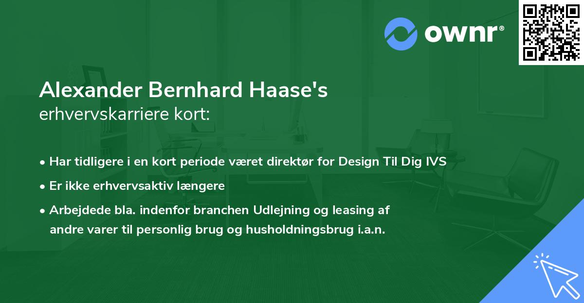 Alexander Bernhard Haase's erhvervskarriere kort