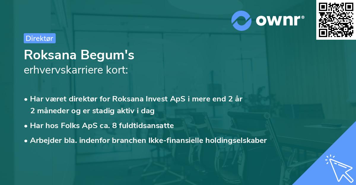 Roksana Begum's erhvervskarriere kort