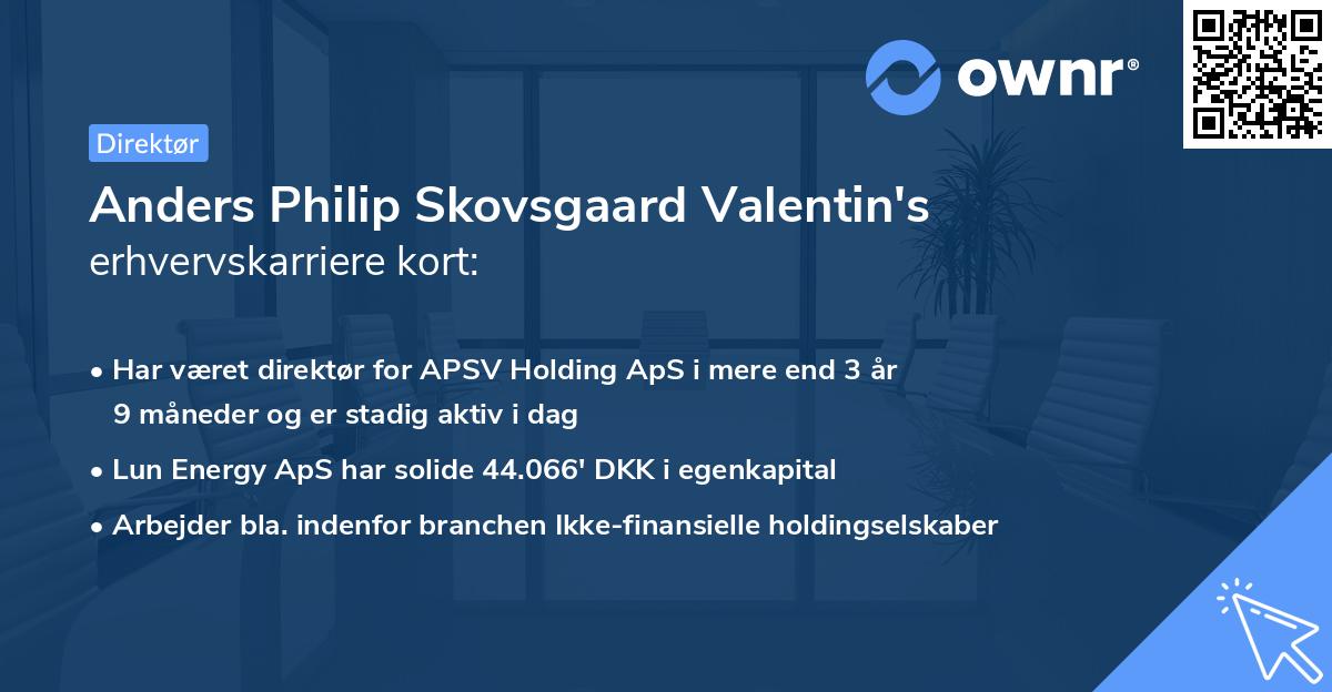 Anders Philip Skovsgaard Valentin's erhvervskarriere kort
