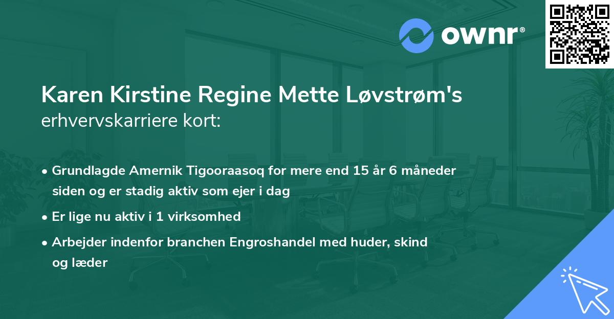 Karen Kirstine Regine Mette Løvstrøm's erhvervskarriere kort